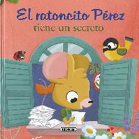 El Ratoncito Perez tiene un secreto