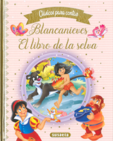 BLANCANIEVES-EL LIBRO DED LA SELVA